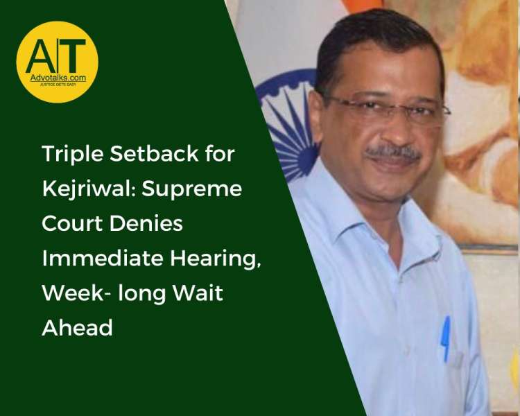 Triple Setback For Kejriwal: Supreme Court Denies Immediate Hearing, Week-long Wait Ahead