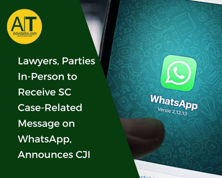 Lawyers, Parties In-Person To Receive SC Case-Related Messages On WhatsApp, Announces CJI