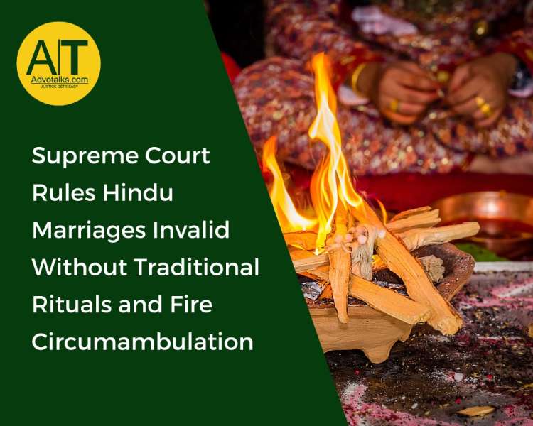 Supreme Court Rules Hindu Marriages Invalid Without Traditional Rituals And Fire Circumambulation