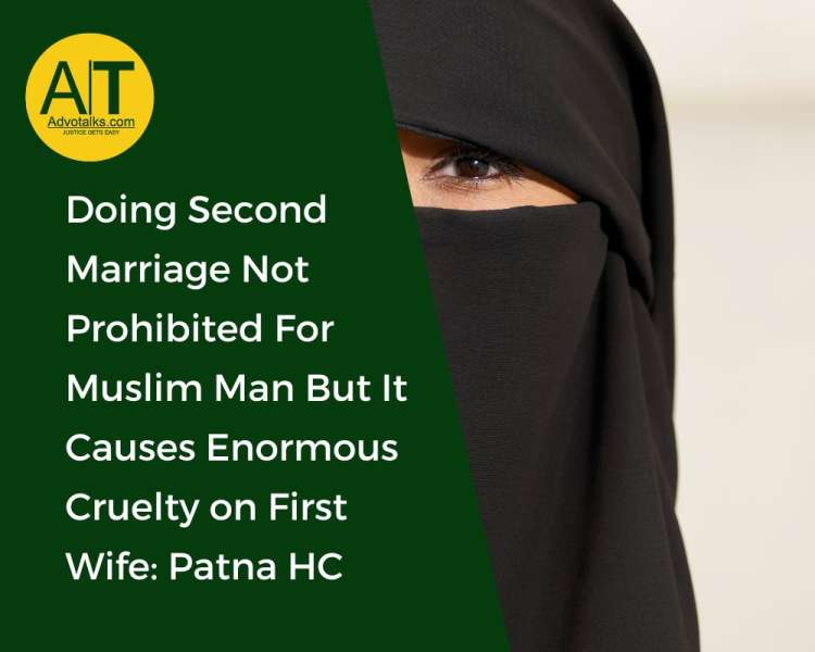 Doing Second Marriage Not Prohibited For Muslim Man But It Causes Enormous Cruelty On First Wife: Pa