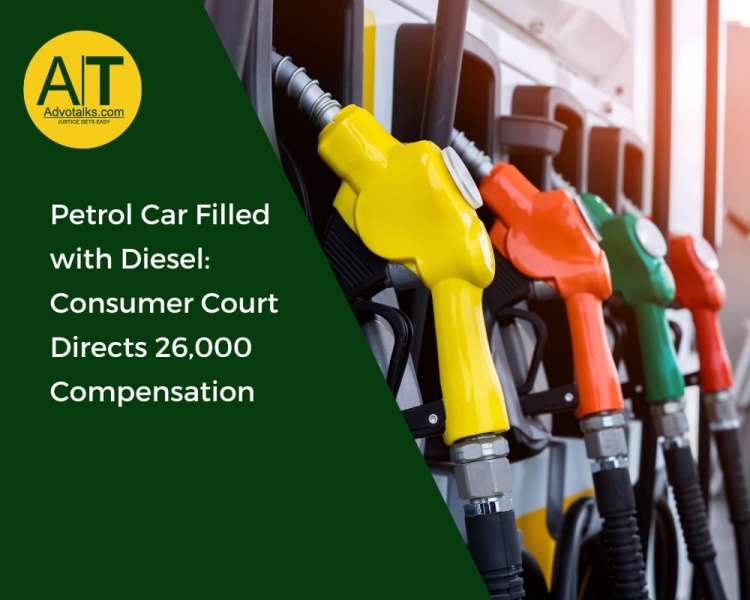 Petrol Car Filled With Diesel: Consumer Court DIrects ?26,000 Compensation