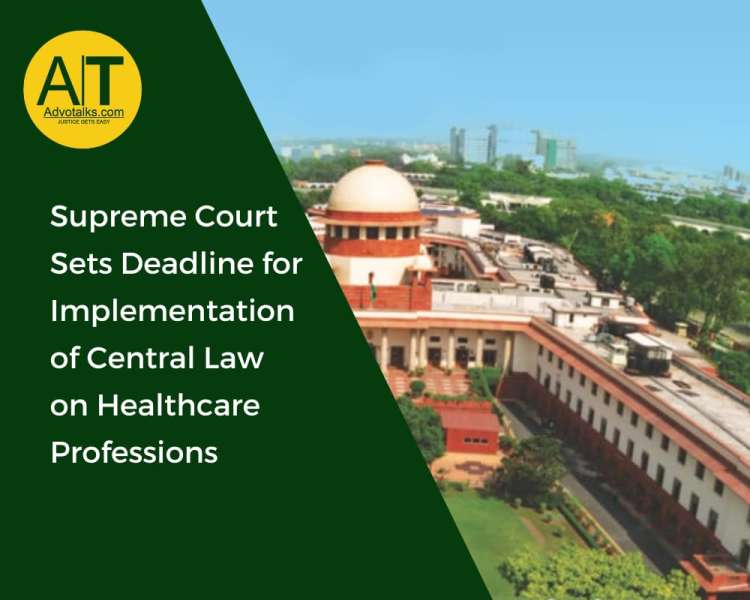 Supreme Court Sets Deadline For Implementation Of Central Law On Healthcare Professions