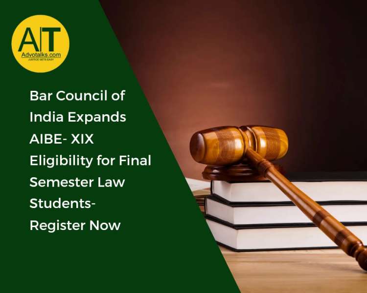 Bar Council Of India Expands AIBE-XIX Eligibility For Final Semester Law Students- Register Now