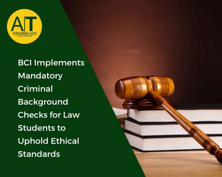 BCI Implements Mandatory Criminal Background Checks For Law Students To Uphold Ethical Standards