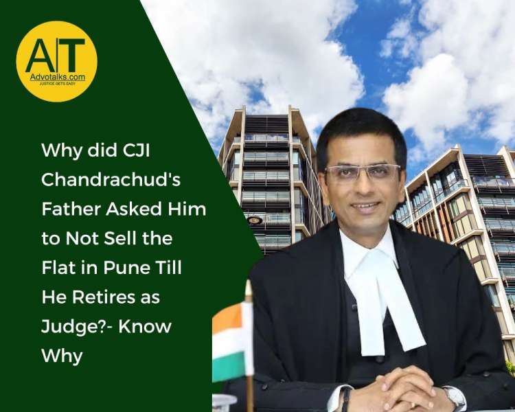 Why Did CJI Chandrachud’s Father Asked Him To Not Sell The Flat In Pune Till He Retires As Judge?—Kn